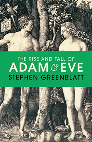 Beispielbild fr The Rise and Fall of Adam and Eve: Stephen Greenblatt zum Verkauf von WorldofBooks