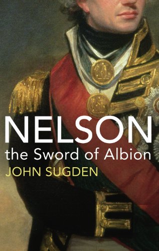 Beispielbild fr Nelson: The Sword of Albion zum Verkauf von WorldofBooks