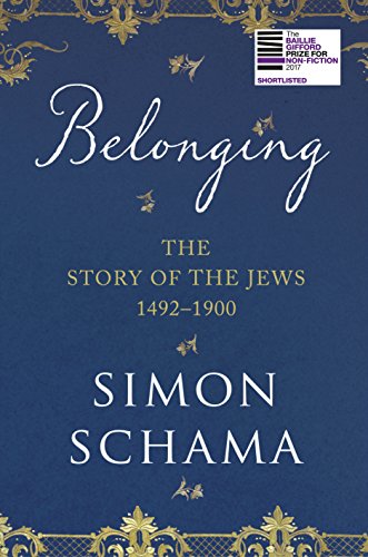 9781847922809: Belonging: The Story of the Jews 1492–1900