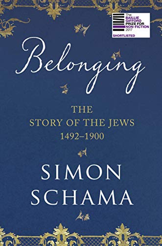 Stock image for Belonging : The Story of the Jews, 1492-1900 for sale by Better World Books Ltd