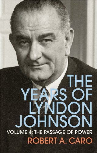 9781847922953: The Passage of Power: The Years of Lyndon Johnson (Volume 4)