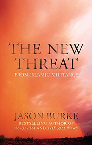 Beispielbild fr The New Threat from Islamic Militancy zum Verkauf von Better World Books Ltd