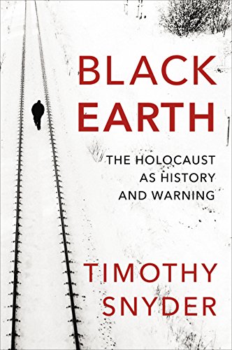 9781847923639: Black Earth: The Holocaust as History and Warning