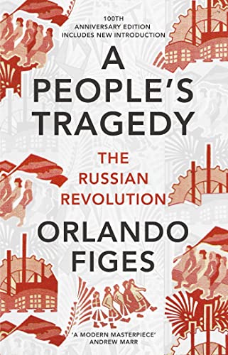 Beispielbild fr A People's Tragedy: The Russian Revolution  " centenary edition with new introduction zum Verkauf von WorldofBooks