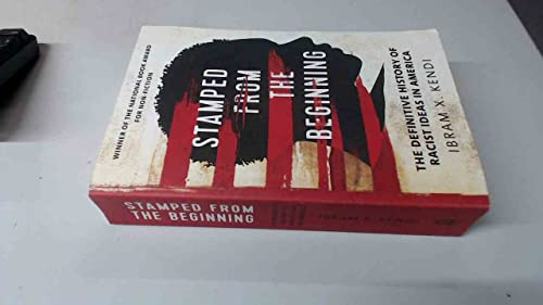 9781847924933: Stamped from the Beginning: The Definitive History of Racist Ideas in America
