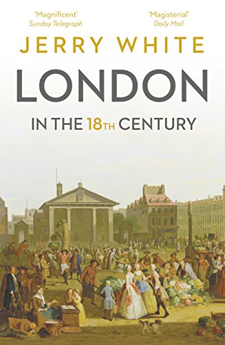 9781847925121: London In The Eighteenth Century: A Great and Monstrous Thing