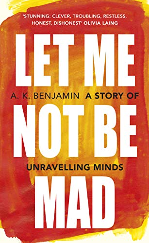 Stock image for Let Me Not Be Mad for sale by Better World Books: West