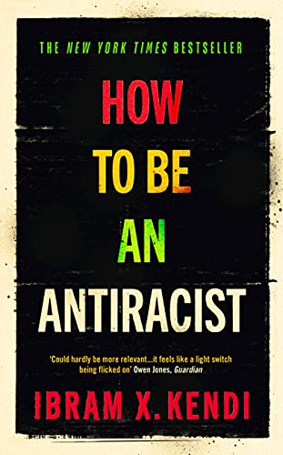 9781847925992: How to be an antiracist: THE GLOBAL MILLION-COPY BESTSELLER