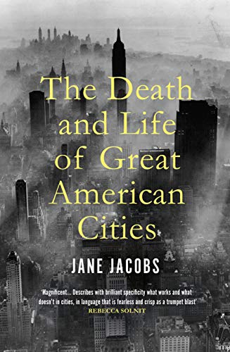 Stock image for The Death and Life of Great American Cities for sale by Blackwell's