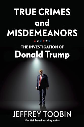 9781847926470: True Crimes and Misdemeanors: The Investigation of Donald Trump