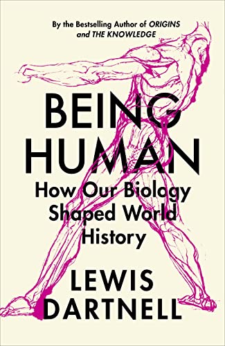 Imagen de archivo de Being Human: How our biology shaped world history a la venta por WorldofBooks