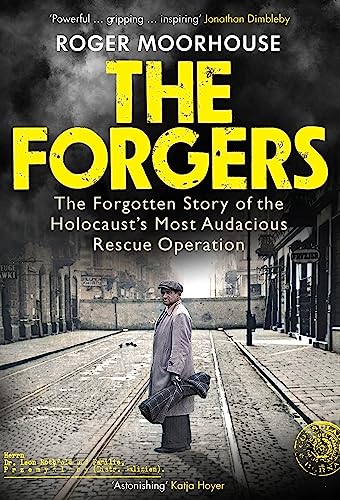 Imagen de archivo de The Forgers: The Forgotten Story of the Holocausts Most Audacious Rescue Operation a la venta por WorldofBooks
