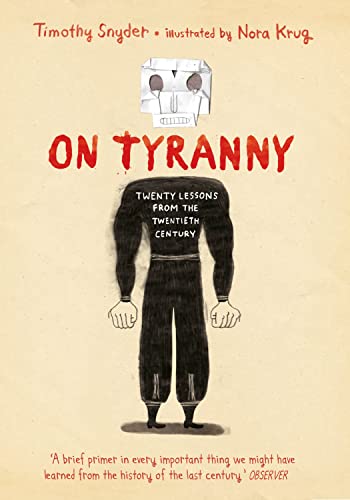 Beispielbild fr On Tyranny Graphic Edition: Twenty Lessons from the Twentieth Century zum Verkauf von WorldofBooks