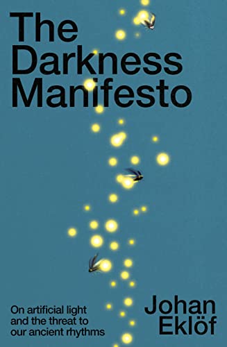 Stock image for The Darkness Manifesto for sale by Blackwell's