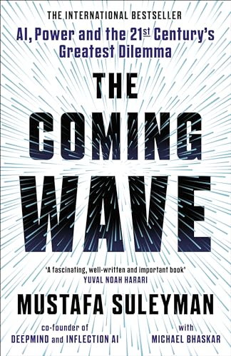 Imagen de archivo de The Coming Wave: The instant Sunday Times bestseller from the ultimate AI insider a la venta por WorldofBooks
