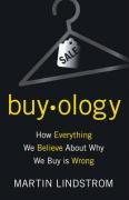 9781847940117: Buyology: How Everything We Believe About Why We Buy Is Wrong