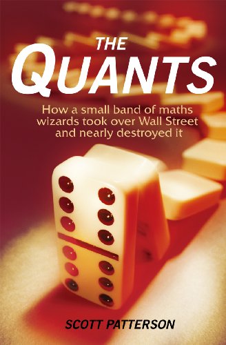 Beispielbild fr The Quants: How a small band of maths wizards took over Wall Street and nearly destroyed it zum Verkauf von AwesomeBooks