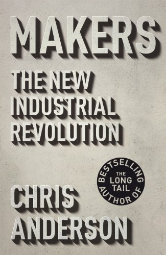9781847940650: Makers: The New Industrial Revolution