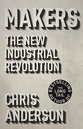 9781847940667: Makers: The New Industrial Revolution