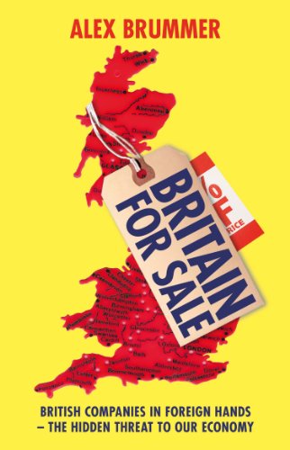 Stock image for Britain for Sale: British Companies in Foreign Hands  " The Hidden Threat to Our Economy for sale by Books From California