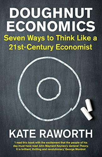 Imagen de archivo de Doughnut Economics: Seven Ways to Think Like a 21st-Century Economist a la venta por ThriftBooks-Atlanta