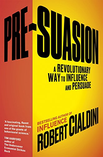 Beispielbild fr Pre-Suasion: A Revolutionary Way to Influence and Persuade zum Verkauf von WorldofBooks