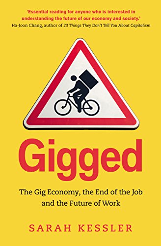 Beispielbild fr Gigged: The End of the Job and the Future of Work zum Verkauf von Goodwill