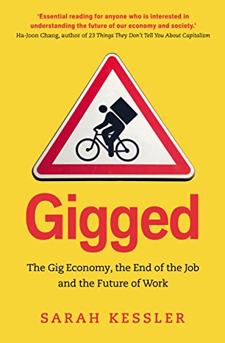 Imagen de archivo de Gigged: The End of the Job and the Future of Work a la venta por Goodwill