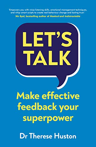 Beispielbild fr Lets Talk: Make Effective Feedback Your Superpower zum Verkauf von WorldofBooks