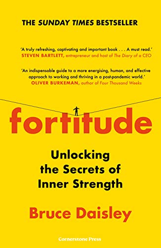 Imagen de archivo de Fortitude: The Myth of Resilience, and the Secrets of Inner Strength: A Sunday Times Bestseller a la venta por WorldofBooks
