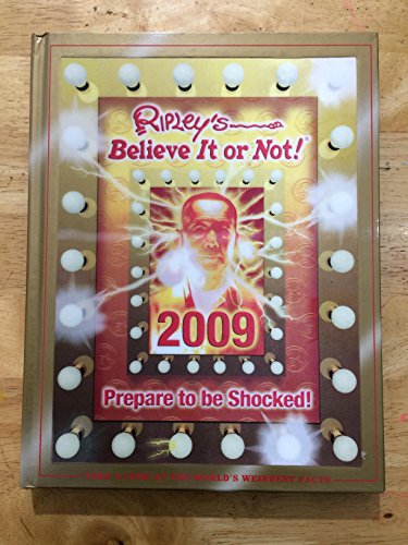 Stock image for Ripley's Believe it or Not 2009: Prepare to be Shocked! for sale by WorldofBooks