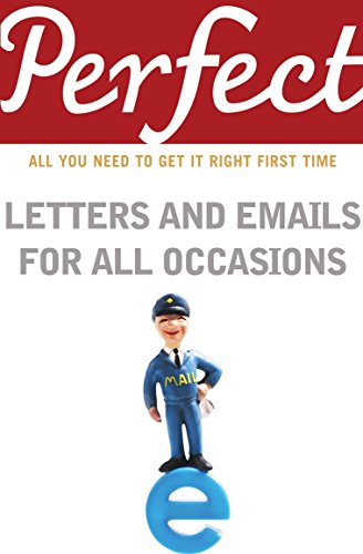 Beispielbild fr Perfect Letters and Emails for All Occasions (Perfect Series) zum Verkauf von WorldofBooks