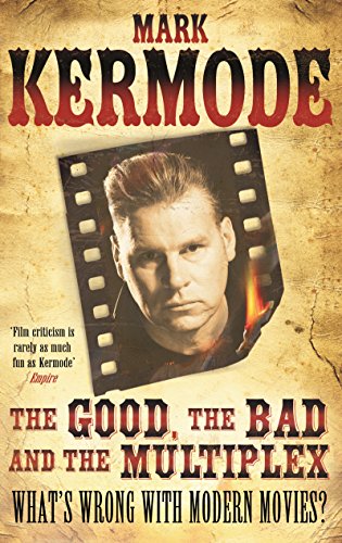 9781847946034: The Good, The Bad And The Multiplex