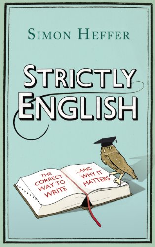 Imagen de archivo de Strictly English: The correct way to write . and why it matters a la venta por WorldofBooks