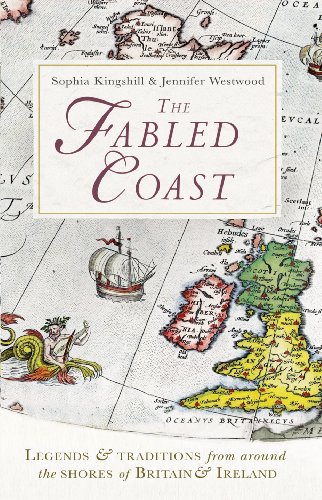 Stock image for The Fabled Coast: Legends & traditions from around the shores of Britain & Ireland for sale by WorldofBooks