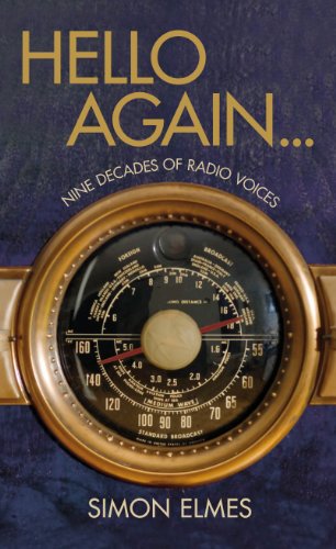 Beispielbild fr Hello Again: Nine decades of radio voices zum Verkauf von WorldofBooks