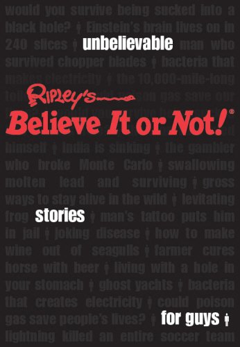 Stock image for Ripley's Unbelievable Stories for Guys for sale by Better World Books: West