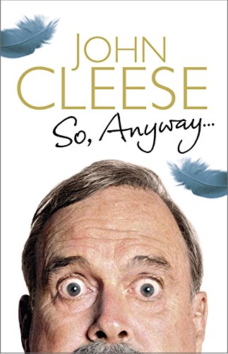 9781847946973: So, Anyway...: The Autobiography