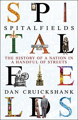 Imagen de archivo de Spitalfields: The History of a Nation in a Handful of Streets a la venta por WorldofBooks