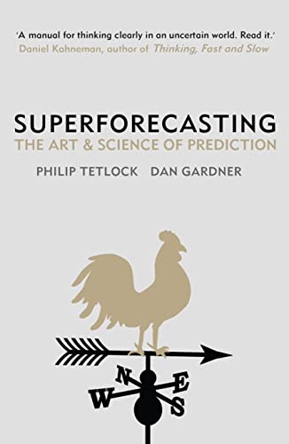 Beispielbild fr Superforecasting: The Art and Science of Prediction zum Verkauf von MusicMagpie