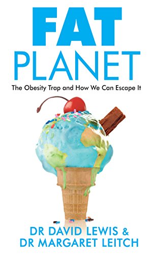 Stock image for Fat Planet: The Obesity Trap and How We Can Escape It for sale by Discover Books