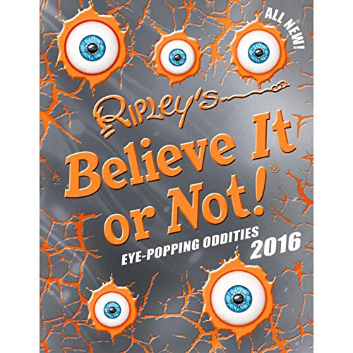 Beispielbild fr Ripley's Believe It or Not! 2016 zum Verkauf von Better World Books