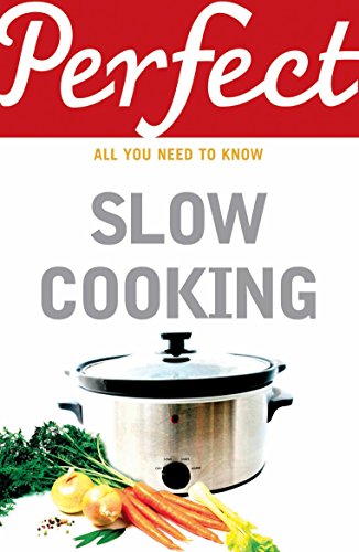 9781847947741: Perfect Slow Cooking