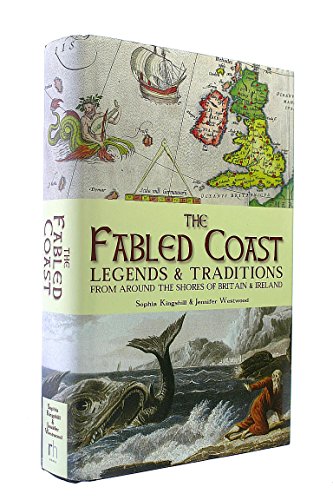 Beispielbild fr The Fabled Coast: Legends & traditions from around the shores of Britain & Ireland zum Verkauf von WorldofBooks