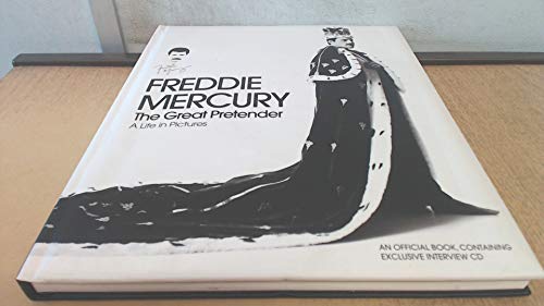 Freddie Mercury: The Great Pretender - A Life in Pictures (Book & CD) (9781847960085) by Sean O'Hagan