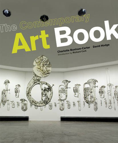 9781847960252: The Contemporary Art Book: The Essential Guide to 200 of the World's Most Widely Exhibited Artists. David Hodge, Charlotte Bonham-Carter