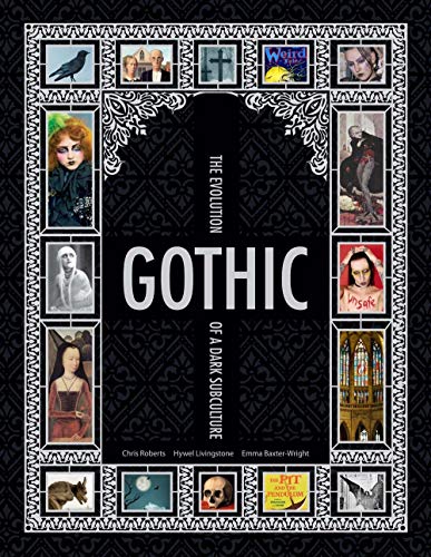 9781847960726: Gothic: the evolution of dark subculture