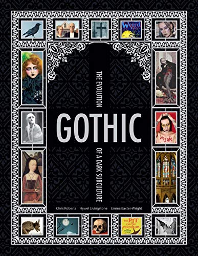 Stock image for Gothic: The Evolution of a Dark Subculture for sale by The Book Spot