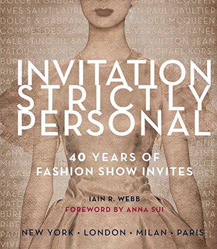 Beispielbild fr Invitation Strictly Personal: 40 Years of Fashion Show Invites zum Verkauf von HPB-Diamond