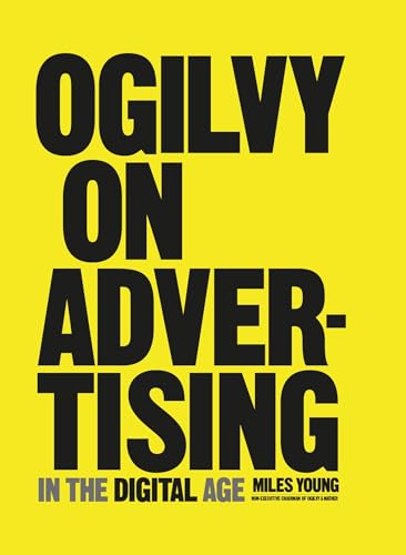 Beispielbild fr Ogilvy on Advertising in the Digital Age zum Verkauf von Blackwell's